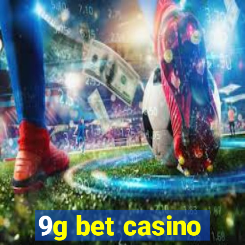 9g bet casino